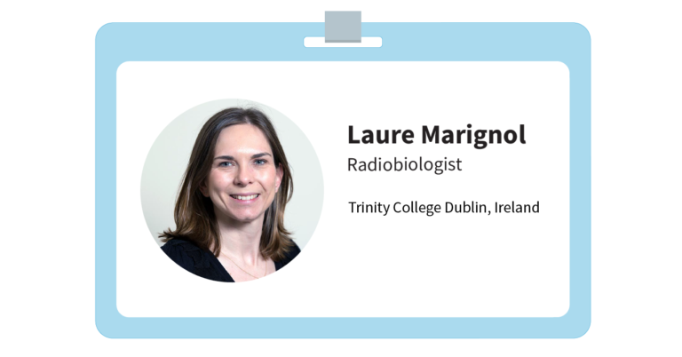 Laure's i.d. It reads "Laure Marignol, Radiobiologist, Trinity College Dublin"
