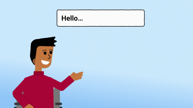 Animation of a person saying hello to several different people. Each time they say "Hello..." which doesn't change, but a new name appears for each new person.