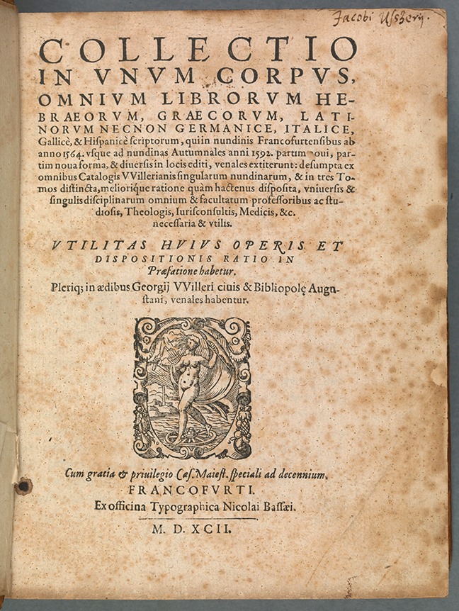 Collectio libb. Qui in nundimis Francofurtensibus ab anno 1564 usque ad… 1592.* (Frankfurt: Nicolas Bassaeus, 1592), title page. © The Board of Trinity College Dublin.