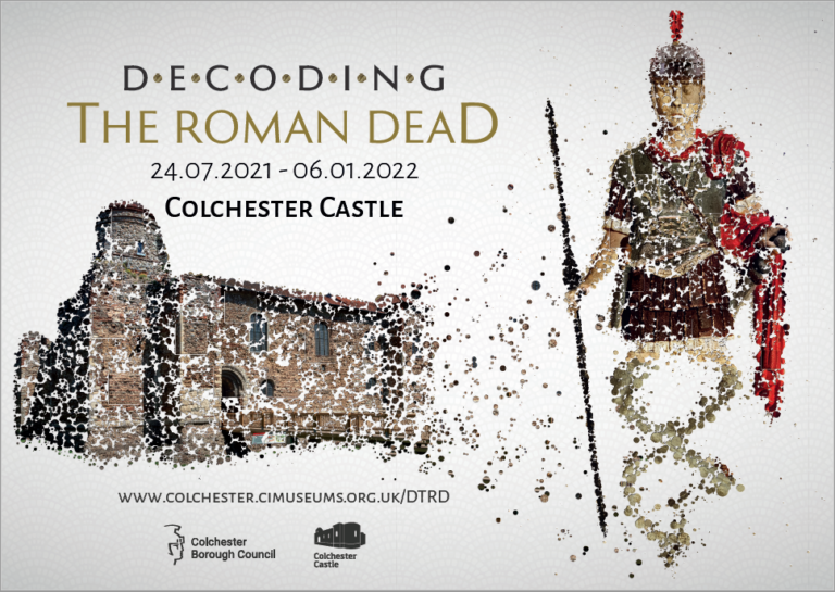 Poster of exhibition at Colchester Museum: 24.07.2021 - 06.01.2022.www.colchester.cimuseums.org.uk/DTRD 