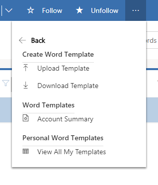 A screenshot of the context drop-down menu, showing the options “Create Word Template”, “Upload Template”, “Download Template”, “Word Templates: Account Summary”, and “Personal Word Templates: View All My Templates”