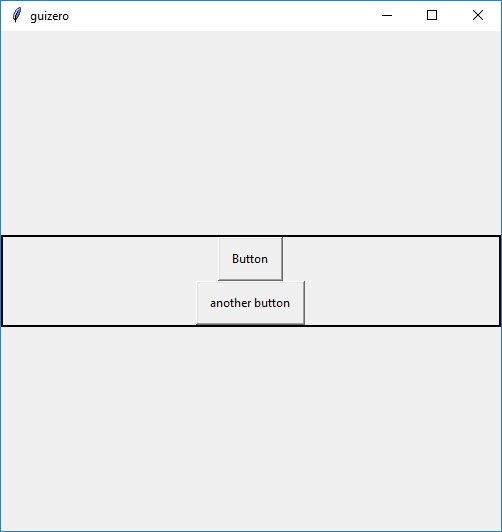 A GUI window. In the centre of the window are two buttons, one above the other. The top button reads "Button", the bottom reads "another button". A black border surrounds a rectangle which covers the entire width of the GUI window, with its top just above the top button and its bottom just below the bottom button.