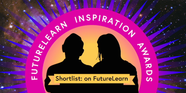 FutureLearn Inspiration Awards - Shortlist: on FutureLearn