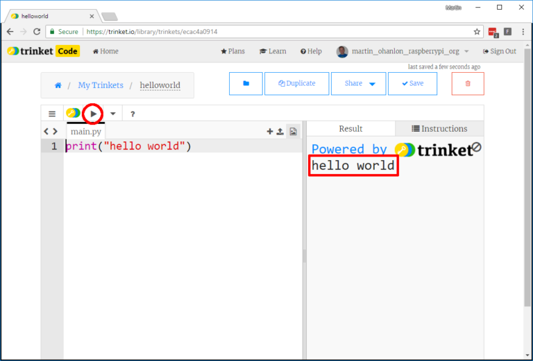 A trinket webpage, with the "Run" symbol button highlighted above the editor, the code "print("hello world")" in the editor, and the resulting text "hello world" visible in the REPL
