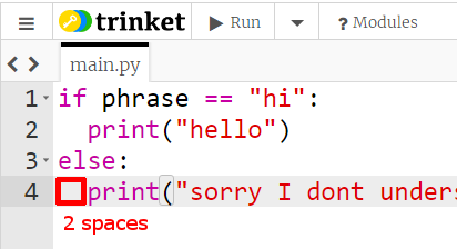 Zoom into the editor in trinket, with the indentation after an 'else' statement highlighted with a red box, and labelled '2 spaces'
